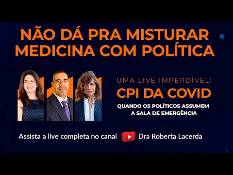 NÃO DÁ PRA MISTURAR MEDICINA COM POLÍTICA (Dra. Roberta Lacerda, Dr. Paulo Porto e Karina Michelin)