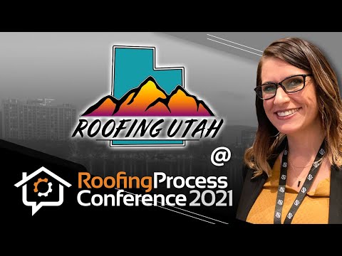 Jen Silver, Roofing Utah, Keynote Roofing Process Conference 2021