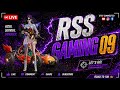 RSS GAMING 09 IS LIVE 🔥🔥
