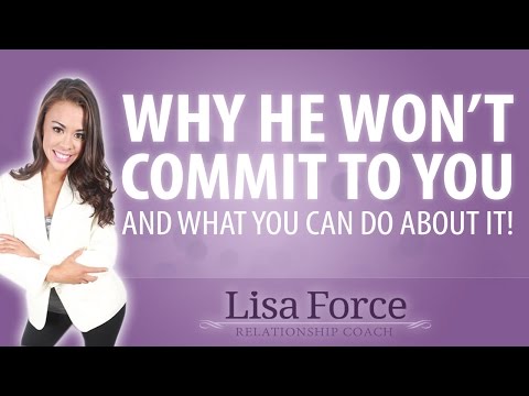 How To Make A Man Commit to You (And Only You) - Why Men Run Away