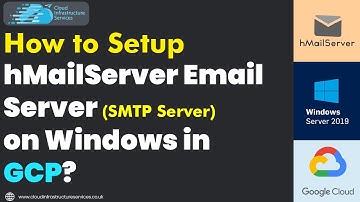 How to Setup hMailServer Email Server SMTP Server on Windows in GCP