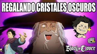 💎 REGALANDO CRISTALES OSCUROS de BLACK CLOVER MOBILE by Poncho ElRex 146 views 13 days ago 6 minutes, 57 seconds