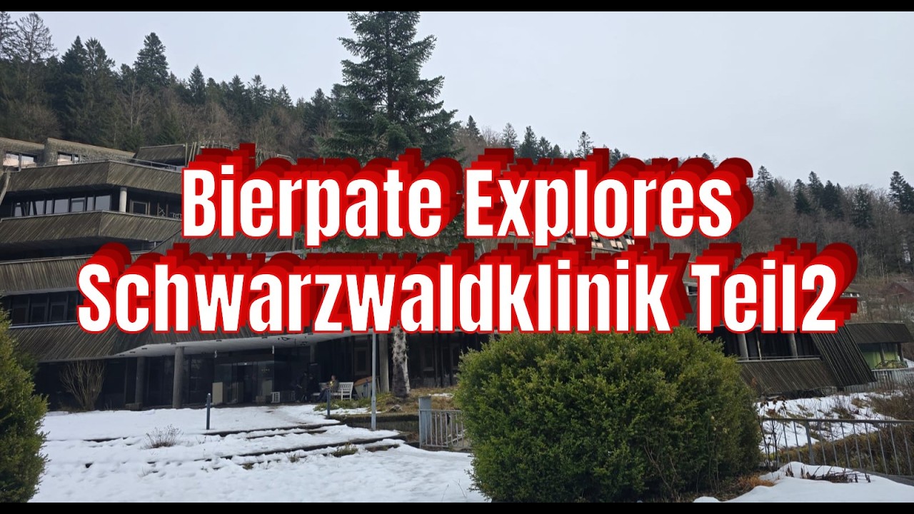 Bierpate explores | Die Schwarzwaldklinik. Eine Große Rehaklinik mit Überraschungen. Teil2