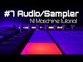 #7 Audio &amp; Sampler (NI Maschine Tutorial) #maschineplus #maschinemk3 #nimaschine #beatmaking