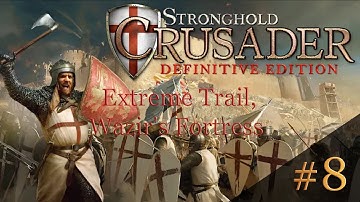 Stronghold Crusader: Definitive Edition - Extreme Trail, Mission 8: Wazir