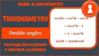 Double angles Formula Derivation & Examples | Trigonometry | Grade 12 Math