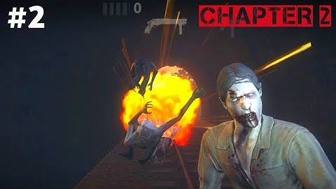 Into the dead 2 || Chapter 2 || episode #2 #tunnel  #walkthrough video