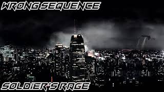 Wrong Sequence - Soldier's Rage