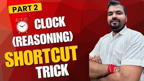 Clock Reasoning Shortcut Trick Part-2 #sscreasoningpracticeset #reasoning #reasoningtricks #ssccgl 