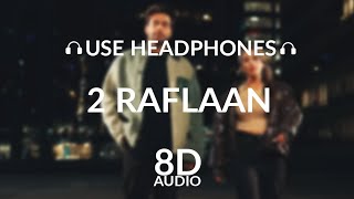 2 Raflaan (8D AUDIO) Mankirt Aulakh Ft Gurlez Akhtar | Shree Brar | Desi Crew | New Punjabi Songs