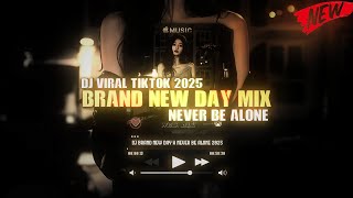 DJ BRAND NEW DAY X NEVER BE ALONE BREAKBEAT 2025 BY WES ALL