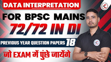📊 Data Interpretation (DI) for BPSC Mains|How to Score 72/72 in DI | 70th BPSC Mains|CLASS  18