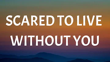 Morgan Wallen - Scared to Live Without You (Lyrics)