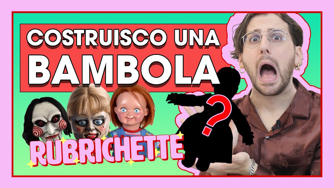 COSTRUISCO UNA BAMBOLA! È ASSASSINA?! | RUBRICHETTE ✨#60