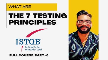 The 7 Software Testing Principles every QA must know! ISTQB foundation v4 | QA Interview questions
