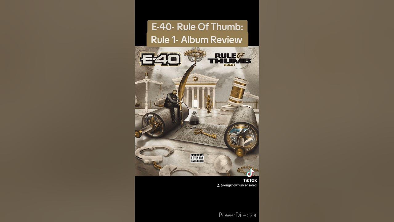 e-40-rule-of-thumb-rule-1-album-review-youtube