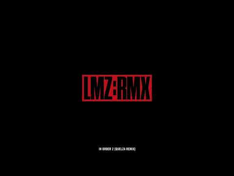 Tiga & Hudson Mohawke - IN ORDER 2 (Quelza Remix)