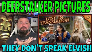 WHEN YOU DON&#39;T SPEAK ELVISH | DnD Comedy | OLDSKULENERD REACTION | DeerStalker Pictures