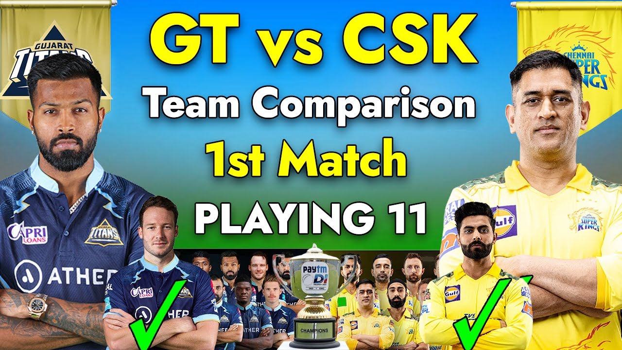 GT vs CSK 1st T20 Playing 11 Comparison | Gujarat Titans vs Chennai Super Kings