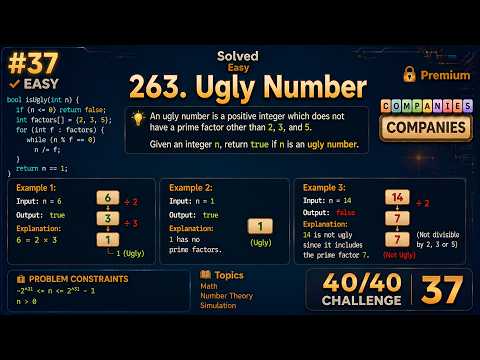263. Ugly Number | 40 Days Challenge [Video 37/40]
