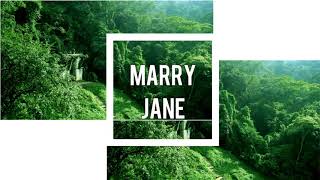 Marry Jane - Sang Penakluk