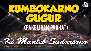 KUMBOKARNO GUGUR (Padhat) @Ki Manteb Sudarsono