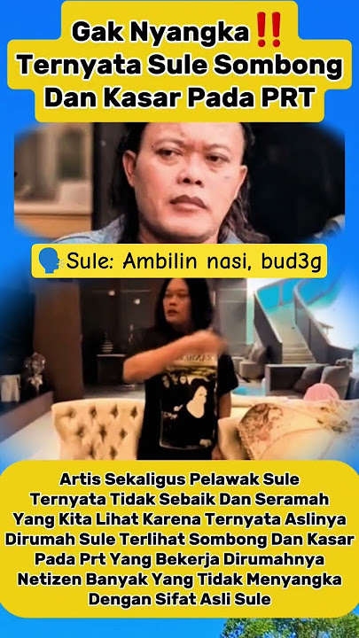 Terungkap! Perlakuan Sule ke PRT Bikin Syok, Sombong dan Kasar? #sule #rizkyfebian