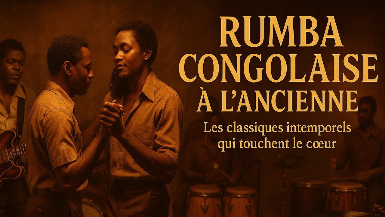 Rumba Congolaise à l’Ancienne – Le Son Authentique des Années d’Or