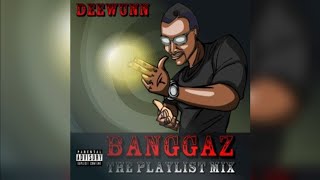 DEEWUNN - BANGGAZ (MiXTAPE)