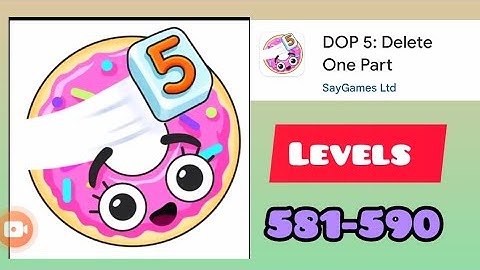 #DOP5 Delete One Part Gameplay Level #581,#582 #583 #584 #585 #586 #587 #588 #589 #590