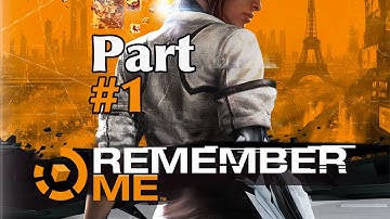 Remember Me | Part #1 | Episode 0 - Rebirth / Reboot [1080p HD] | TITEL | 100% Walkthrough