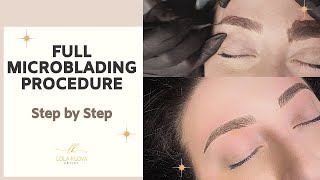FULL MICROBLADING PROCEDURE - STEP BY STEP by Lola Klova 136,450 views 4 years ago 16 minutes