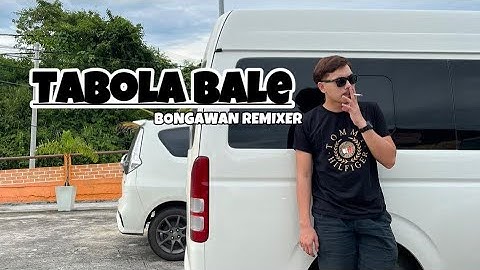BONGAWAN REMIXER - Tabola Bale Remix