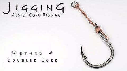 Tying assist cord for jigging : METHOD 4 - Deep Rig