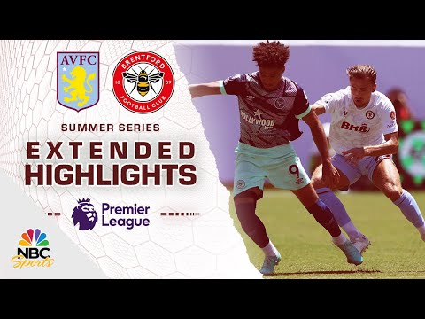 Aston Villa v. Brentford | PREMIER LEAGUE SUMMER SERIES HIGHLIGHTS | 7/30/2023 | NBC Sports