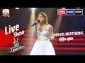 I HAVE NOTHING - ហ៊ូអ៊ីន ហ្វាង | Live Show Week 3 | The Voice Cambodia Season 3