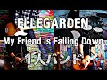 [全部俺]  My Friend Is Falling Down  - ELLEGARDEN  - Full Band Cover [1人バンド] ELLEGARDEN #32