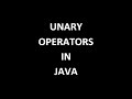 unary operators in java | java unary operators