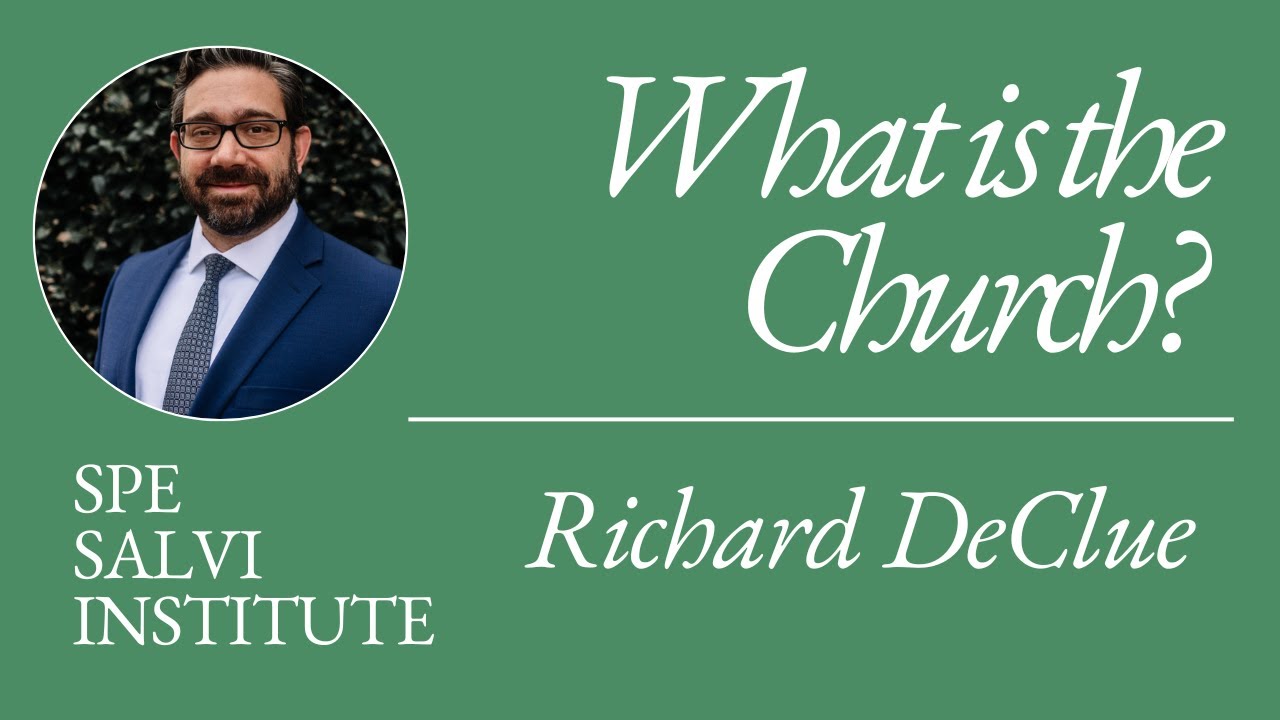 What is the Church? On Eucharistic Ecclesiology with Richard DeClue