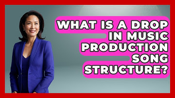 What Is A Drop In Music Production Song Structure? - Music Producer Mastery