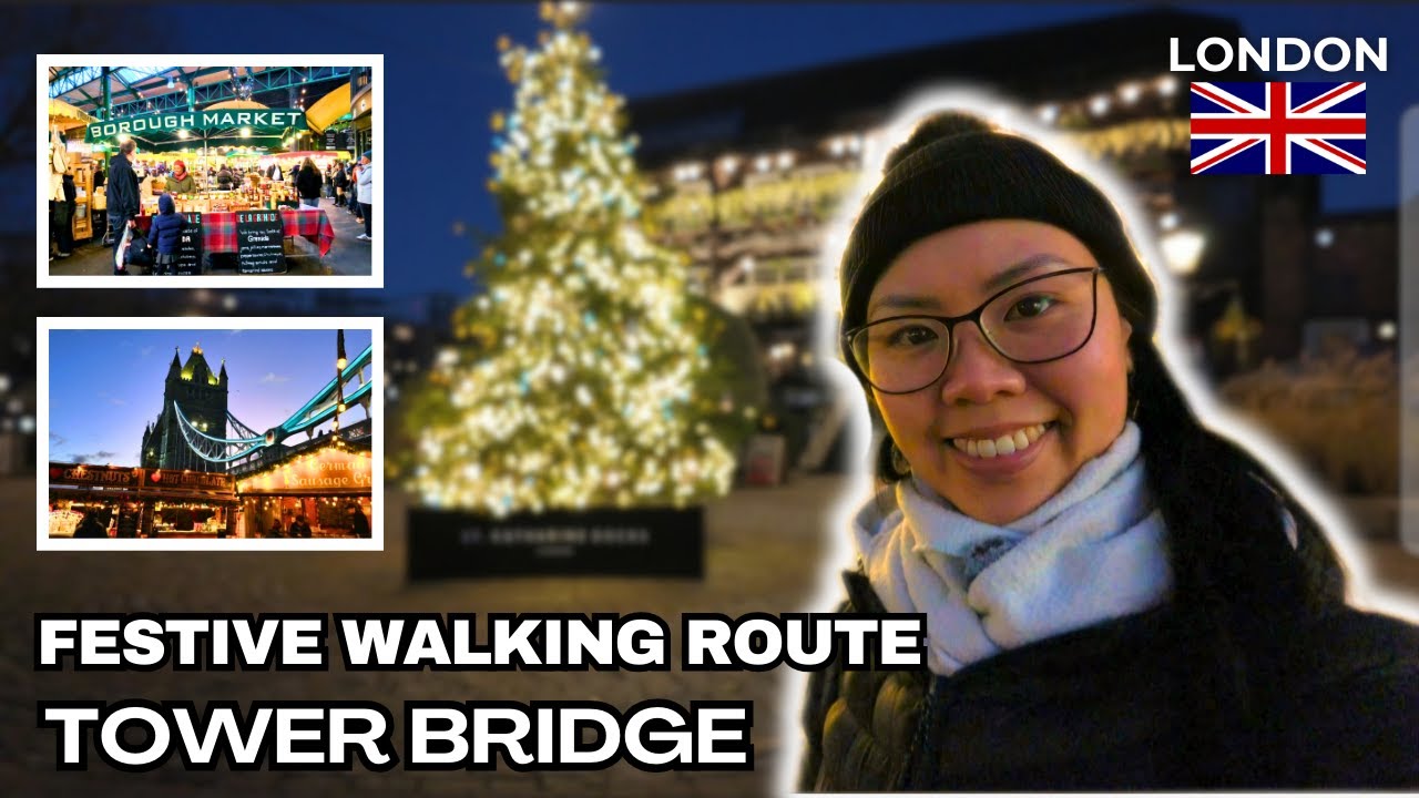 🎄✨Iconic London Festive Walk: Borough Market, Tower Bridge, St Katharine's Docks and Tower of London