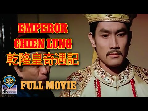 Emperor Chien Lung still