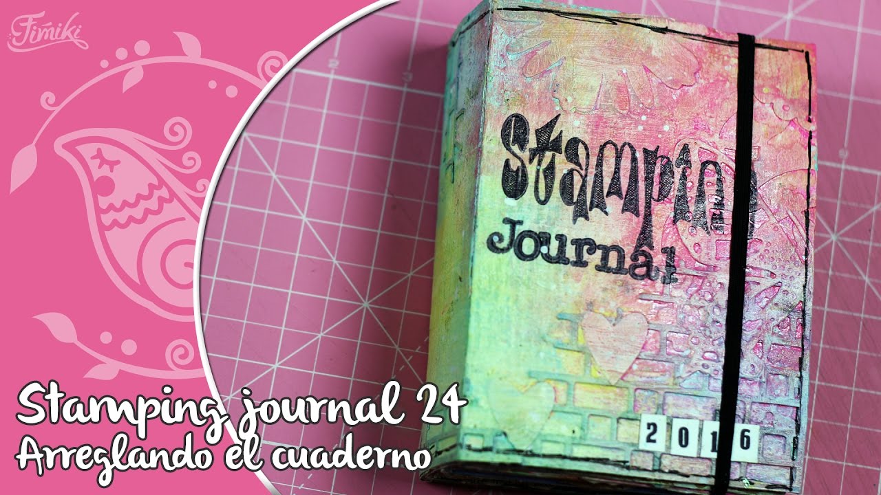 Stamping Journal, arreglando el cuaderno art journal y ¡Sorteo!