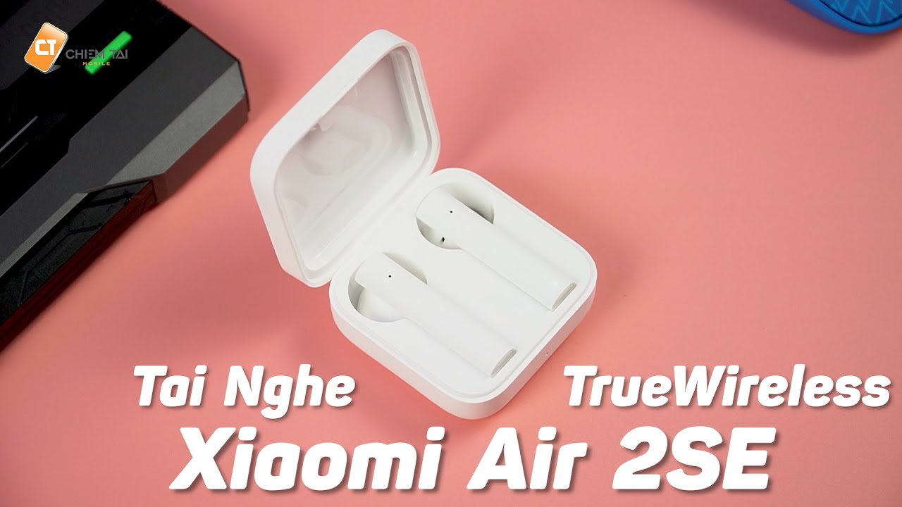 Trên Tay Tai Nghe Xiaomi Air 2SE - Giá 700K Thì Chắc Vô Đối Thủ Trong Tầm Giá | Qúa Đỉnh