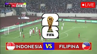 🔴LIVE RCTI ● TIMNAS INDONESIA VS FILIPINA Leg Ke 2 I Qualifikasi Piala Dunia 2026 I Prediksi