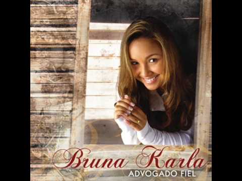 Bruna Karla - Que Bom Que Você Chegou - CD Advogado Fiel