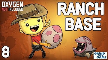 NEW RANCHING UPGRADE BASE #8 - Oxygen Not Included - Puft eggs and Hatch Eggs and New Geysers