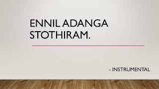 Video-Miniaturansicht von „Ennil Adanga Sthothiram -Instrumental.“