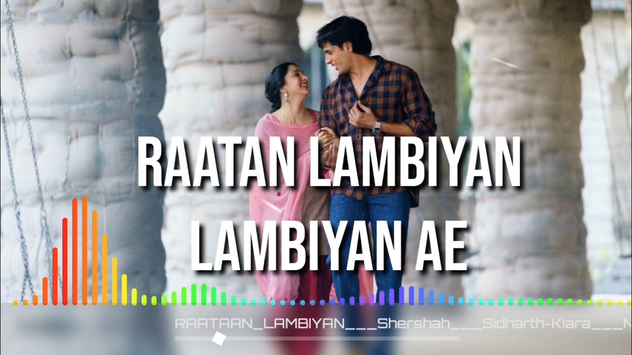 Raatan lambiyan lambiyan ae Bollywood hindi song NCS Hindi YouTube