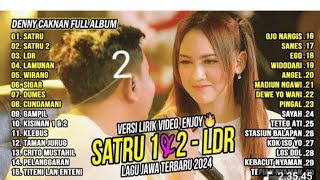 Download Lagu DENNY CAKNAN FULL ALBUM SATRU 1 \u0026 2 -LDR MP3 Download Lagu DENNY CAKNAN FULL ALBUM SATRU 1 \u0026 2 -LDR MP3